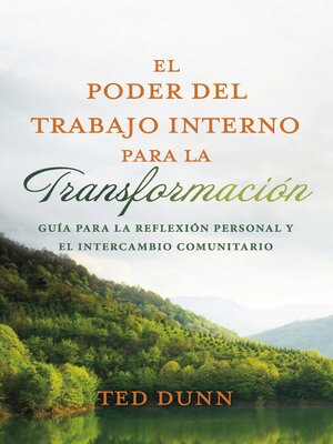 cover image of El poder del trabajo interno para la transformación